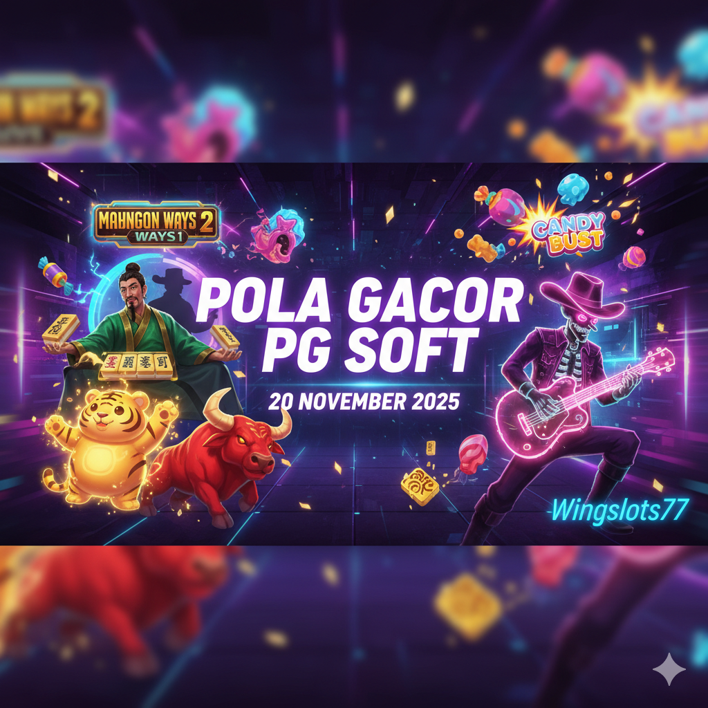 Update pola gacor PG Soft 20 November 2025 paling lengkap untuk pemain Wingslots77. Cek pola, jam hoki, dan game paling gacor hari ini!