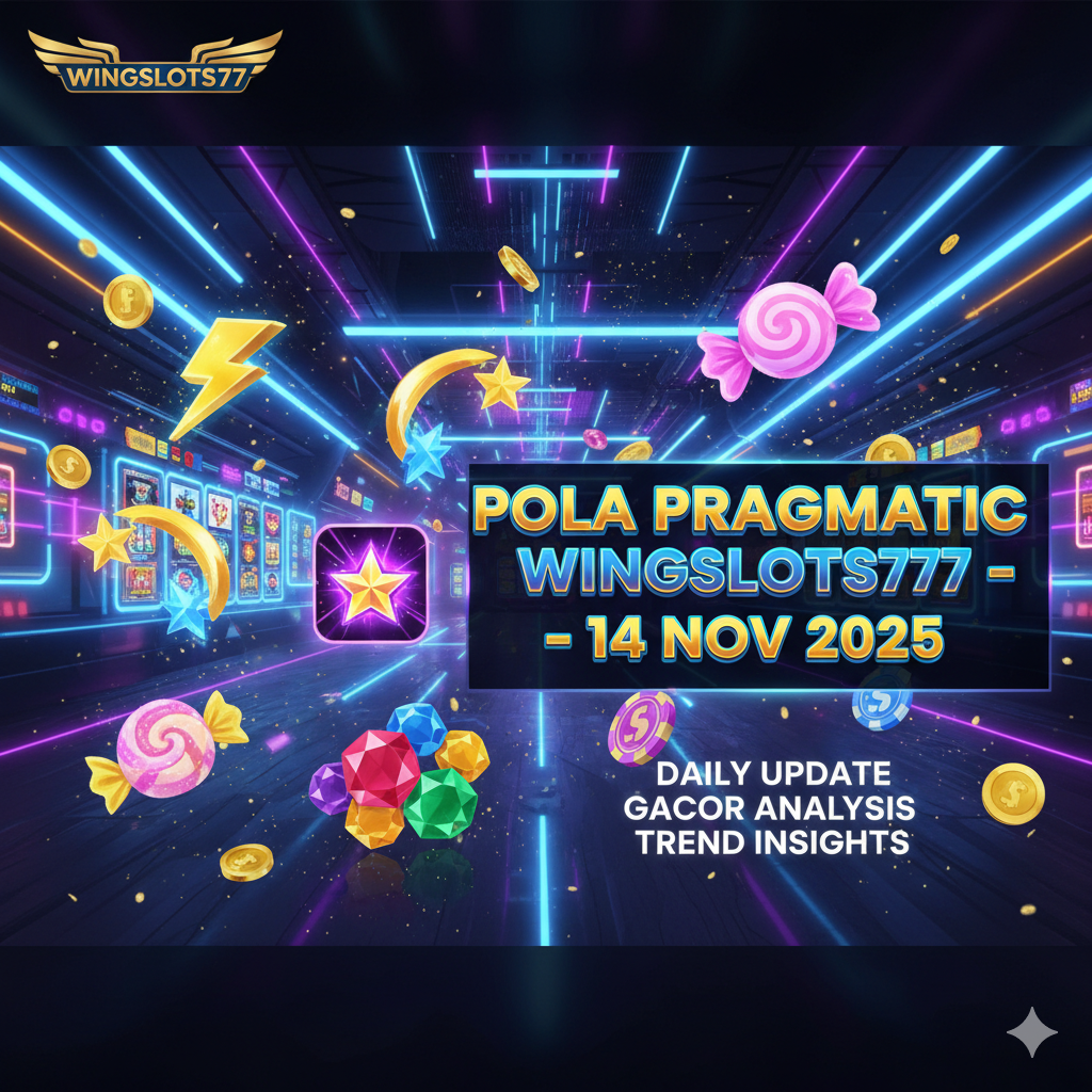 Update pola game Pragmatic Wingslots77 tanggal 14 November 2025. Analisis harian, jam pola, dan tren game gacor untuk pemain setia Wingslots77.