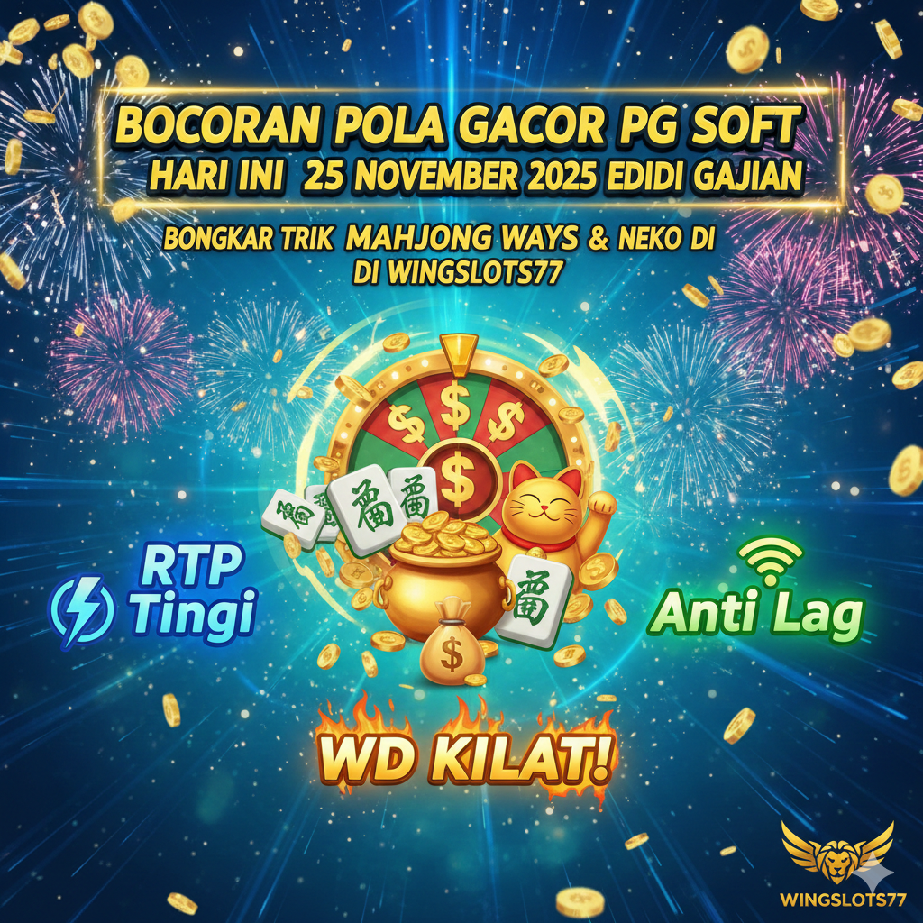 Wingslots77, pola gacor pg soft, rtp slot hari ini, mahjong ways 2 gacor, jam hoki main slot, pg soft 25 november 2025, situs slot gacor 2025, trik menang wild bandito, lucky neko gacor.