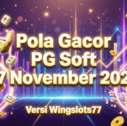 pola pg soft 27 november, pola gacor pg soft, pg soft hari ini wingslots77, jam gacor pg soft 2025, pola game pg soft terbaru, wingslots77 gacor