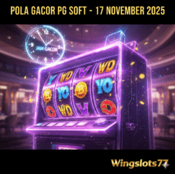 Analisis pola gacor, jam gacor, dan game PG Soft terbaik 17 November 2025 versi editorial Wingslots77.