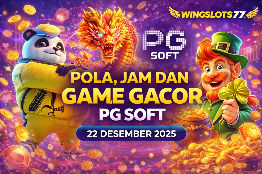 Pola gacor PG Soft, jam gacor slot, game gacor PG Soft, Wingslots77, permainan slot PG Soft, cara menang di PG Soft, slot gacor 2025