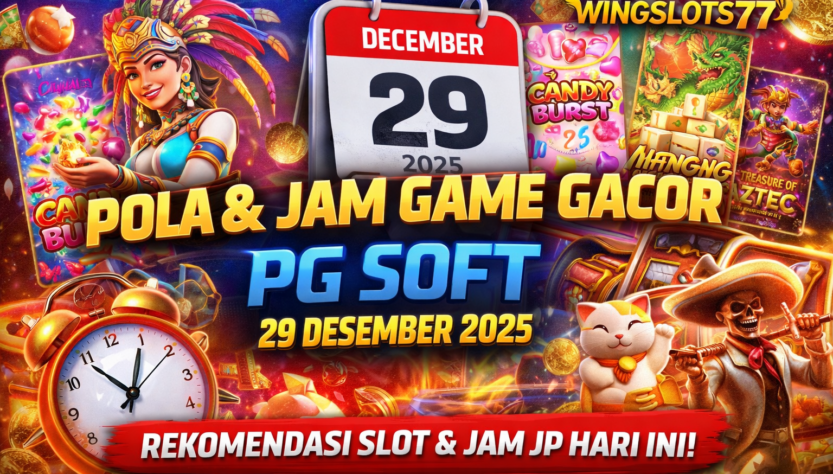 pola pg soft, jam gacor pg soft, game gacor hari ini, pg soft 29 desember 2025, strategi slot online, Wingslots77, Situs Wingslots77, Link Wingslots77
