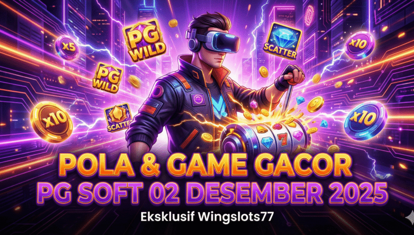 pola pg soft 2 desember 2025, game gacor pg soft hari ini, pola slot pg soft terbaru, wingslots77, game gacor desember, PG Soft gacor