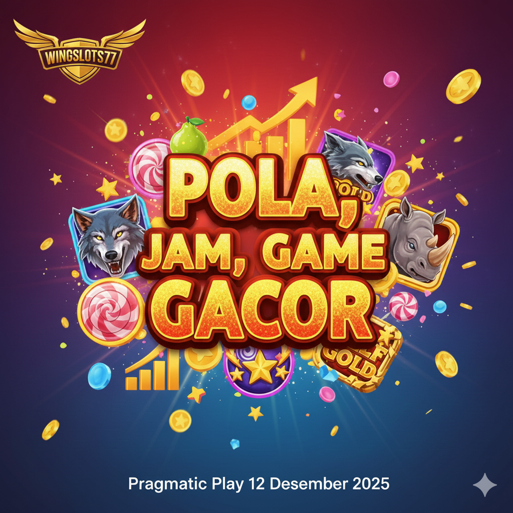 Pola gacor Pragmatic Play, jam gacor Pragmatic Play, game gacor Pragmatic Play 2025, slot Pragmatic Play, peluang menang Pragmatic Play, game gacor 12 Desember 2025, Wingslots77 game gacor, strategi menang Pragmatic Play, Sweet Bonanza gacor, Wolf Gold gacor