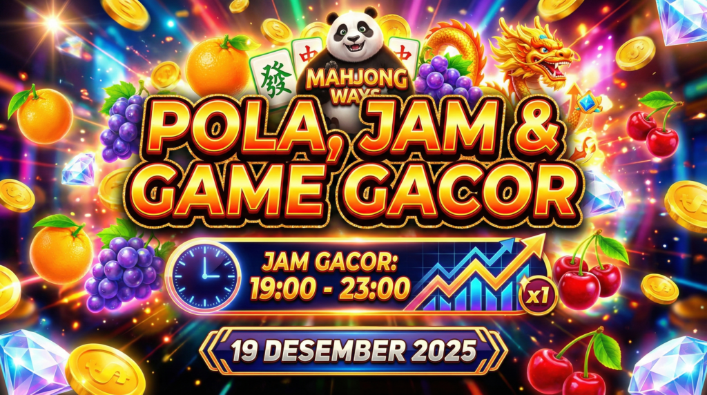 Pola permainan PG Soft, jam gacor, game gacor PG Soft, tips betting slot, PG Soft 19 Desember 2025, slot gacor Wingslots77.