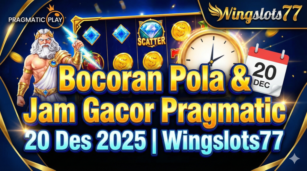 Wingslots77, slot gacor hari ini, pola slot pragmatic 20 desember 2025, jam hoki main slot, rtp live wingslots77, gates of olympus 1000, bocoran admin jarwo, situs slot terpercaya 2025.