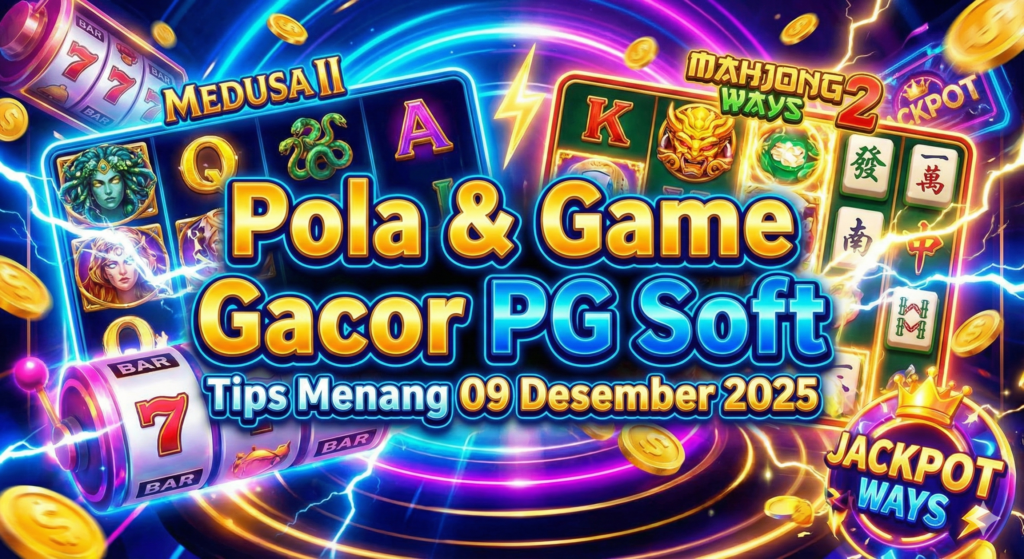 Pola Gacor PG Soft, Jam Terbaik Bermain Slot, Game Gacor PG Soft, Wingslots77, Medusa II, Mahjong Ways 2, RTP Slot, Tips Menang Slot, Game Slot PG Soft Terbaru 2025