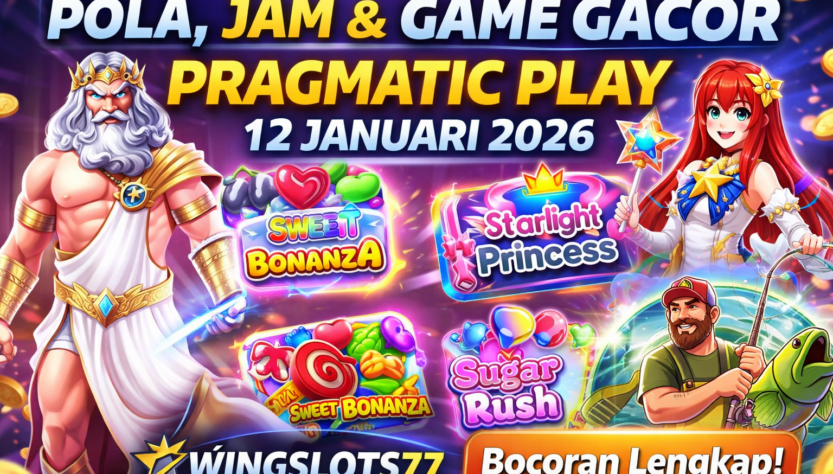 pola gacor pragmatic play, jam gacor 12 januari 2026, game gacor pragmatic, wingslots77, slot gacor hari ini, rtp pragmatic play