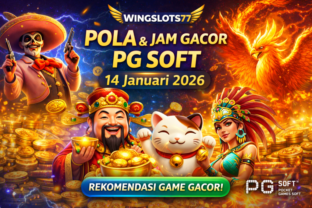 pola pg soft, jam gacor pg soft, pg soft 14 januari 2026, game gacor pg soft, wingslots77, strategi slot online