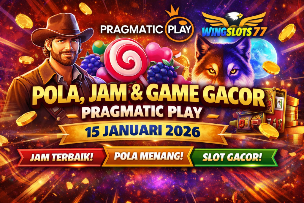 pola permainan gacor, jam terbaik bermain slot, game gacor Pragmatic Play, slot Wingslots77, tips slot Pragmatic Play, RTP tinggi Pragmatic Play