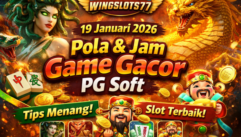 pola game PG Soft, game gacor PG Soft, tips PG Soft 2026, Wingslots77, jam gacor PG Soft