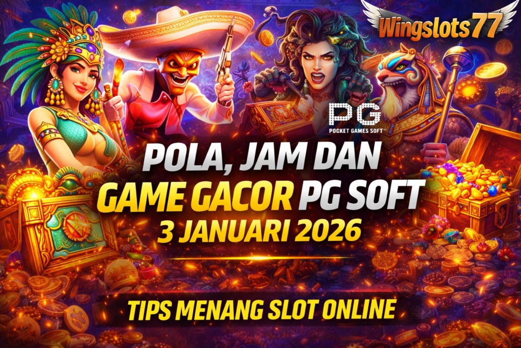 PG Soft, game gacor, pola gacor, jam gacor, Treasure of Aztec, Wild Bandito, Medusa, Horus, tips menang slot, slot online, kemenangan besar