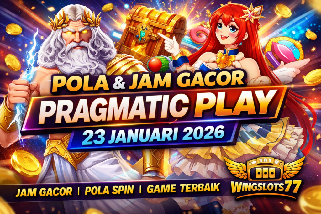 pola pragmatic play, jam gacor pragmatic play, game gacor pragmatic, wingslots77, slot pragmatic play 2026