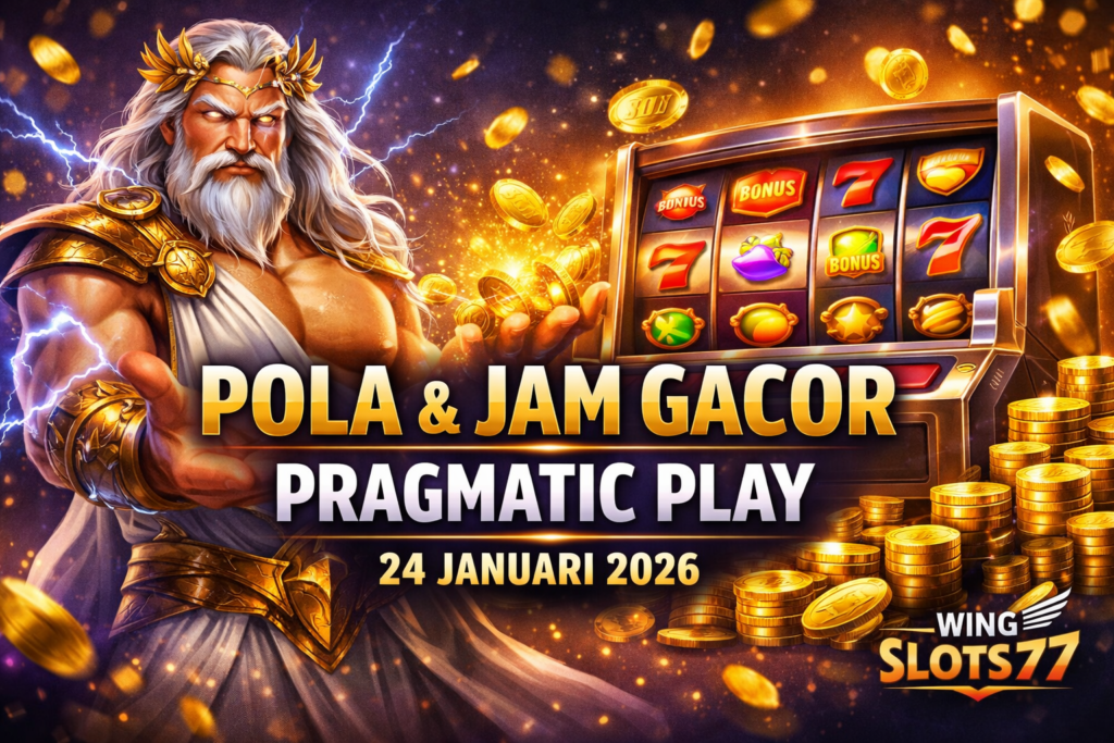 pola pragmatic play, jam gacor pragmatic play, game gacor pragmatic, pragmatic play 24 januari 2026, wingslots77 slot gacor