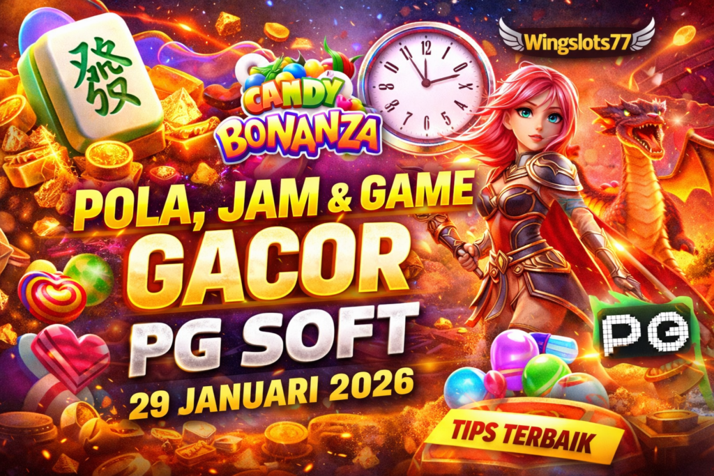 PG Soft gacor, pola PG Soft, jam gacor PG Soft, game PG Soft terbaik, tips slot gacor, game slot Wingslots77, PG Soft slot online, tips menang PG Soft