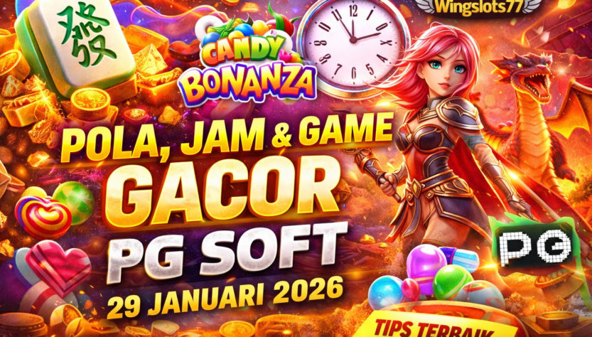 PG Soft gacor, pola PG Soft, jam gacor PG Soft, game PG Soft terbaik, tips slot gacor, game slot Wingslots77, PG Soft slot online, tips menang PG Soft