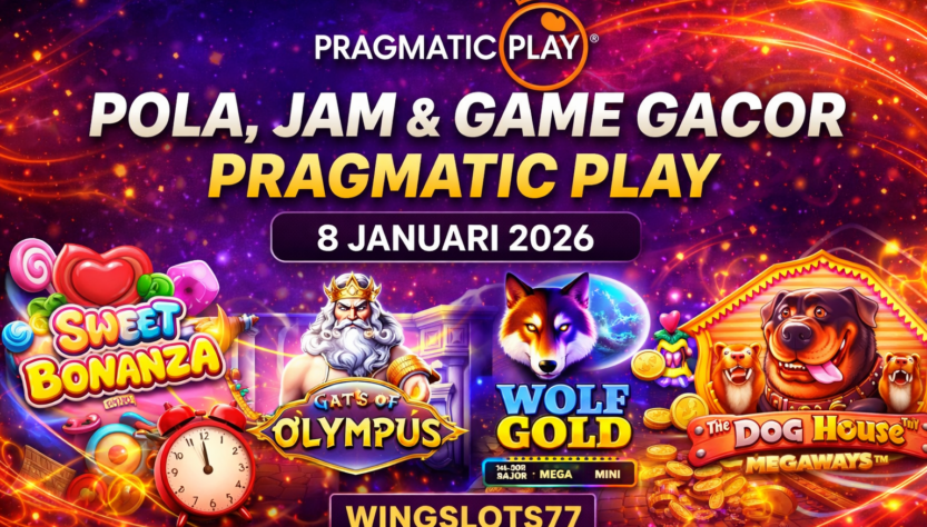 Pola gacor Pragmatic Play, jam gacor Pragmatic Play, game gacor 8 Januari 2026, strategi slot Pragmatic Play, Wingslots77, slot gacor hari ini, tips slot Pragmatic Play