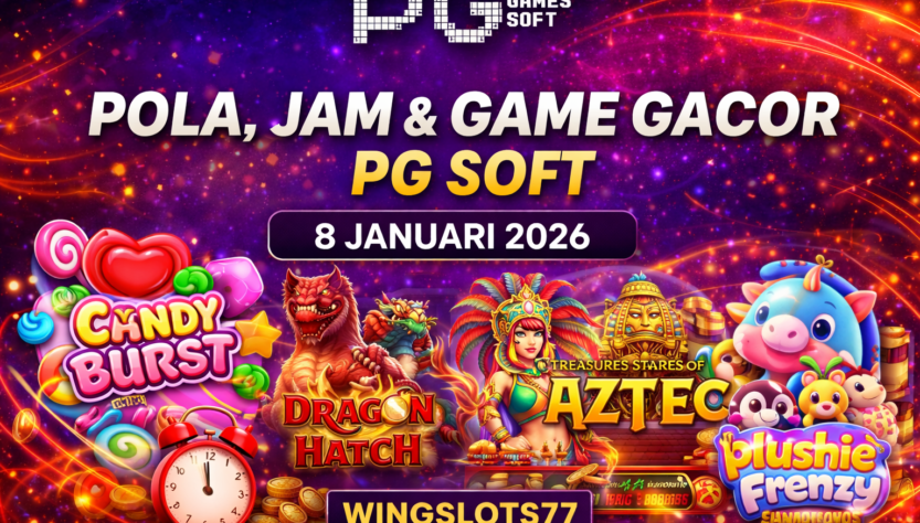 Pola gacor PG Soft, jam gacor PG Soft, game gacor 8 Januari 2026, strategi slot PG Soft, Wingslots77, slot gacor hari ini, tips slot PG Soft