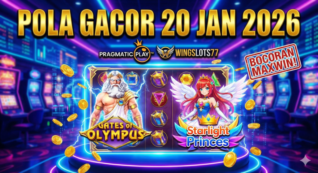 Pola slot gacor hari ini, jam hoki slot 20 januari 2026, rtp live pragmatic play, bocoran slot wingslots77, game gacor pragmatic 2026, trik maxwin olympus, info slot gacor.