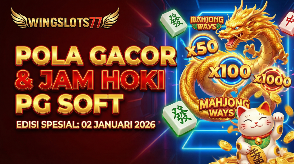 Pola pg soft hari ini, jam gacor mahjong ways 2, trik lucky neko 2026, rtp wingslots77, slot gacor pg soft 2 januari, bocoran slot online, wingslots77 link alternatif, cara menang main slot pg soft.