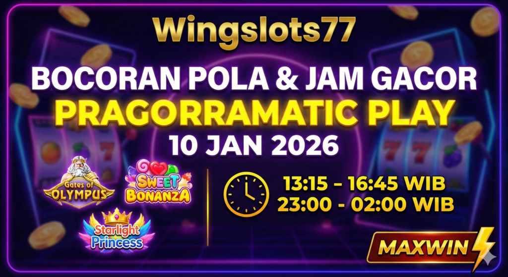 Wingslots77, Pragmatic Play 2026, Jam Gacor 10 Januari 2026, Pola Slot Hari Ini, RTP Live Wingslots77, Slot Gacor 2026, Info Slot Gacor, Gates of Olympus 1000.