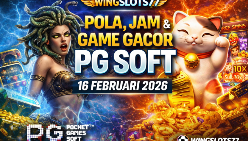 PG Soft gacor, game PG Soft, pola PG Soft 16 Februari 2026, jam gacor PG Soft, game slot PG Soft, Wingslots77, pola slot gacor