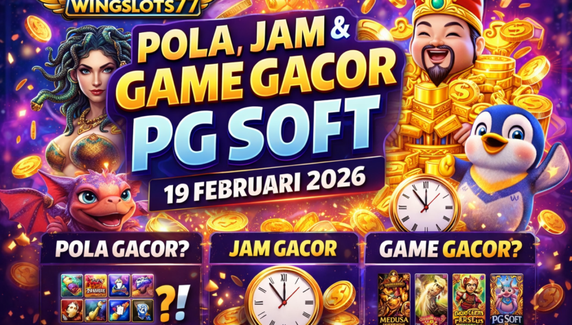 Pola gacor, PG Soft, game gacor, Wingslots77, jam gacor, tips menang slot