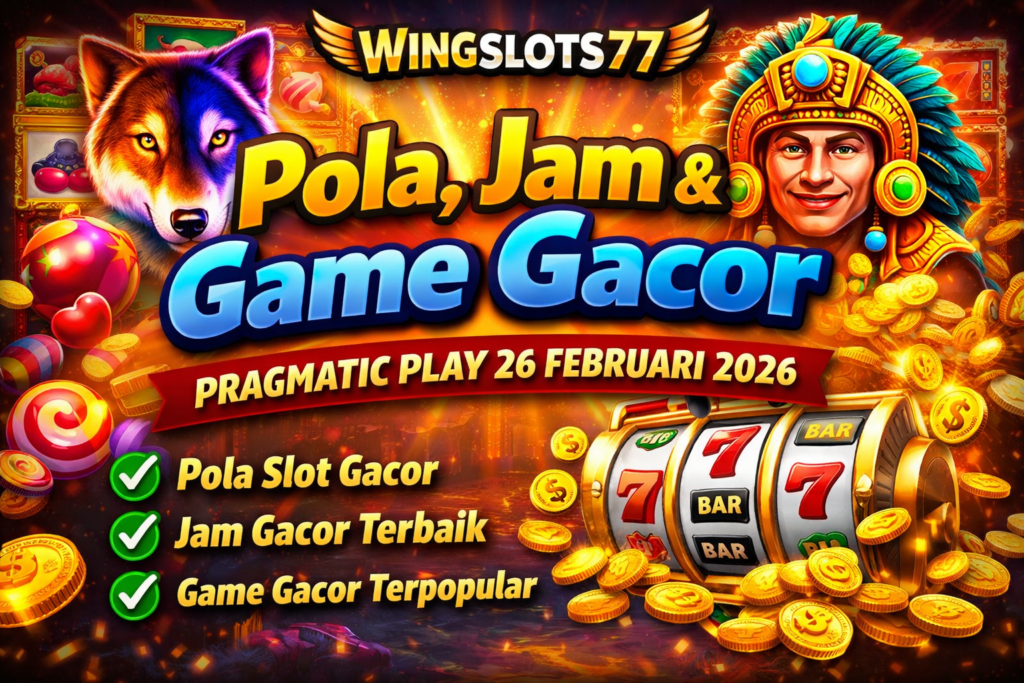 game gacor, pragmatic play, jam gacor, pola slot gacor, Wingslots77, permainan slot gacor