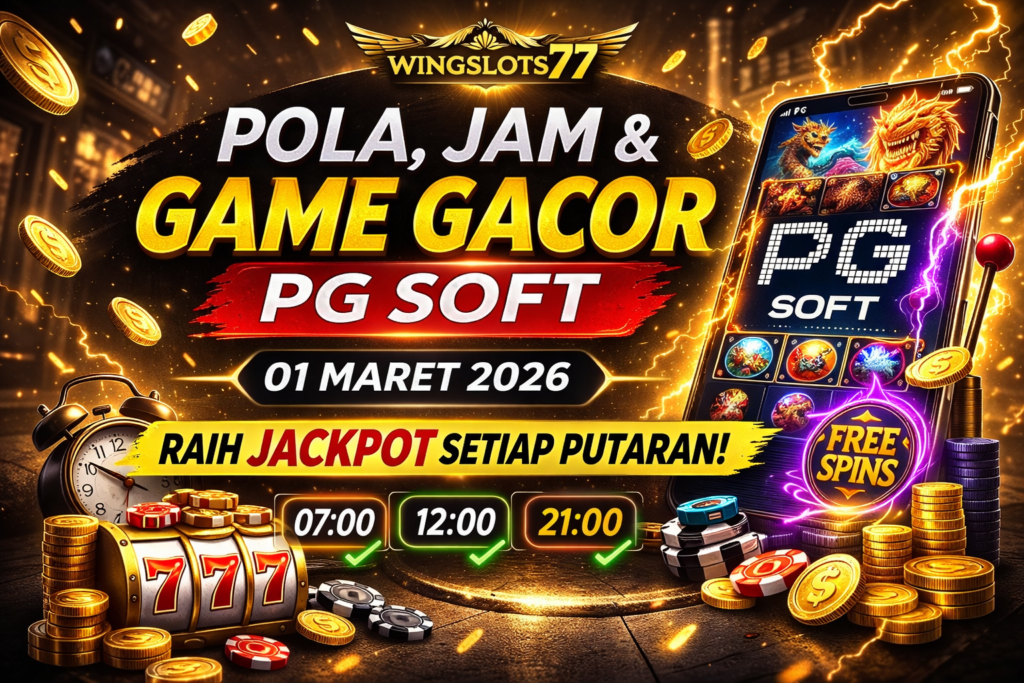 pola permainan PG Soft, game gacor PG Soft, jam terbaik bermain slot, tips bermain slot, Wingslots77, slot gacor, RTP tinggi PG Soft, tips taruhan slot