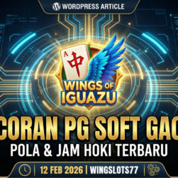 Pola gacor PG Soft hari ini, Jam gacor 12 Februari 2026, RTP Live Wingslots77, Slot PG Soft 2026, Wings of Iguazu, Trik menang main slot, Wingslots77 login.