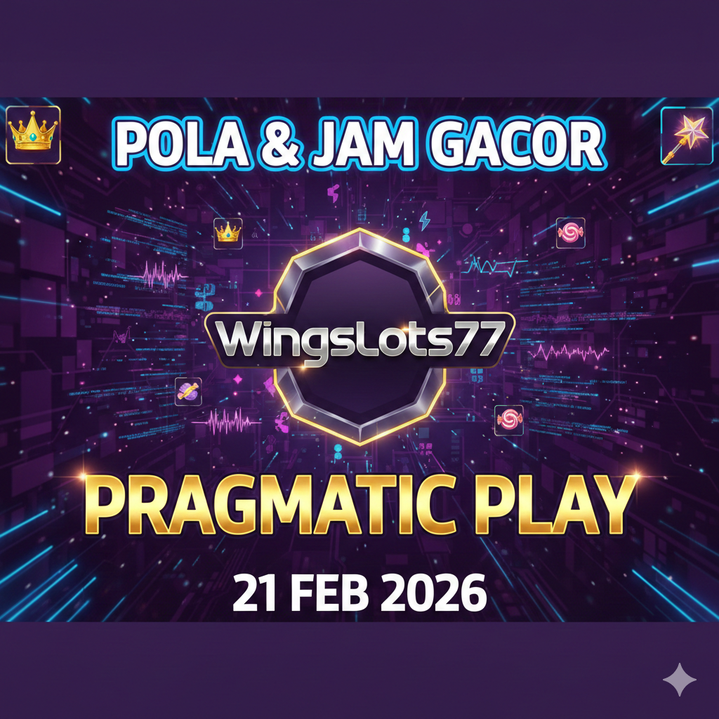 Wingslots77, Pragmatic Play, Pola Gacor Hari Ini, Jam Gacor Slot, Strategi Slot 2026.