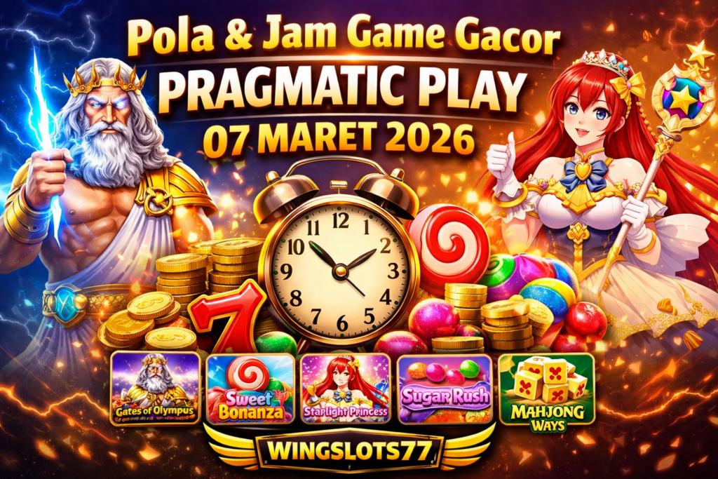 Pola & Jam Game Gacor Pragmatic Play 7 Maret 2026 | Wingslots77