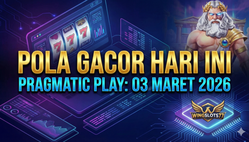 Pola slot gacor hari ini, RTP Pragmatic Play 2026, Jam hoki main slot, Wingslots77 login, Bocoran slot 3 Maret 2026, Game pragmatic anti rungkad, Info slot gacor terpercaya.