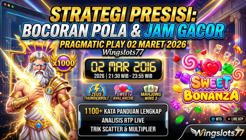 pola gacor hari ini, jam gacor pragmatic play, wingslots77, bocoran slot gacor 02 maret 2026, trik slot pragmatic