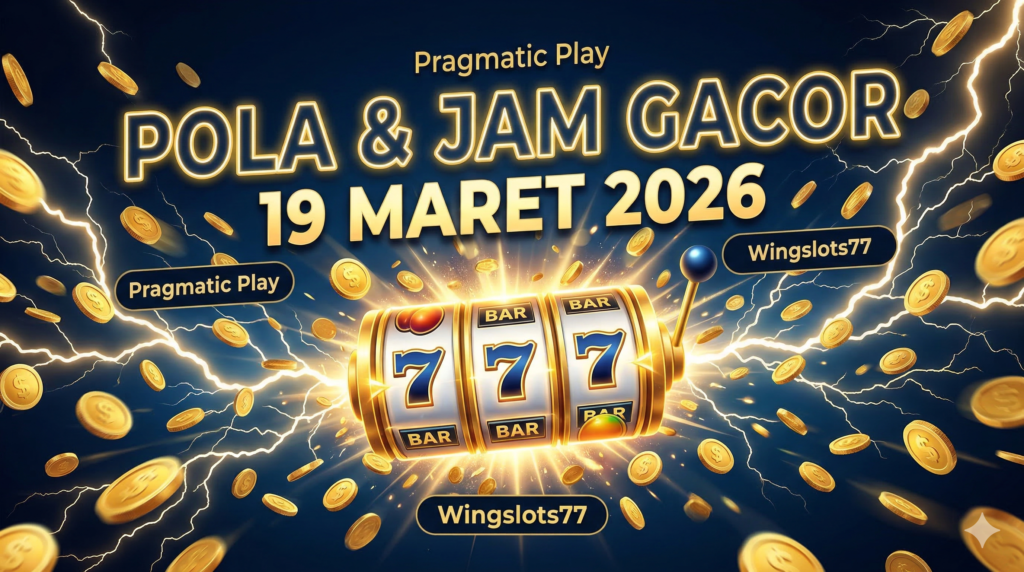 Pola PG Soft 19 Maret 2026, jam gacor PG Soft hari ini, bocoran slot gacor, Wingslots77, game PG Soft gampang menang, Mahjong Ways 2 gacor, trik slot PG Soft terbaru