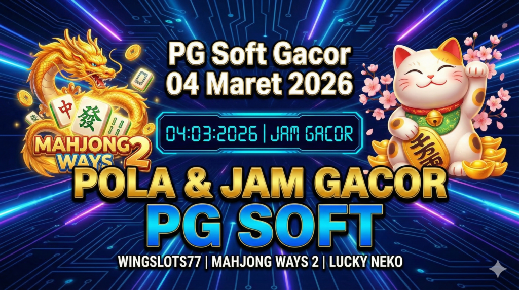 Wingslots77, PG Soft gacor hari ini, pola slot 2026, jam hoki main slot, Mahjong Ways 2, Lucky Neko, RTP Live Wingslots77, bocoran slot gacor