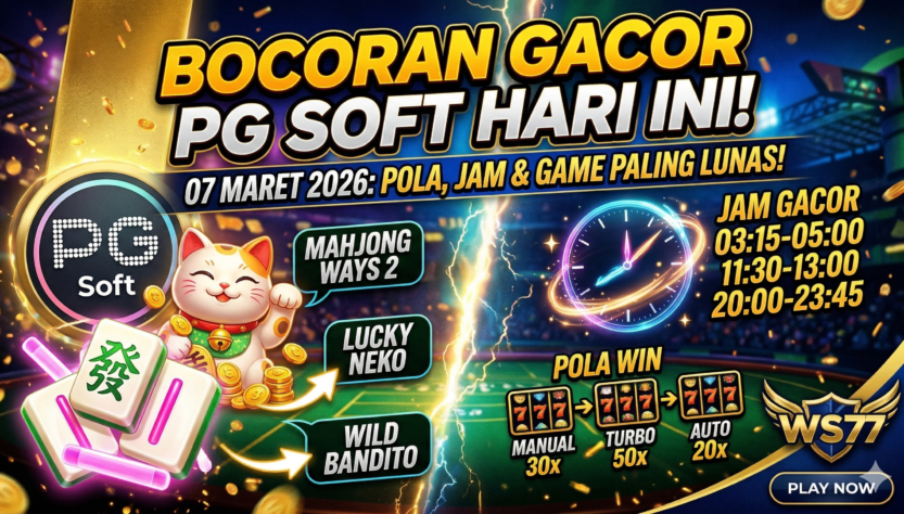 pola gacor pg soft, jam gacor slot hari ini, wingslots77, mahjong ways 2 gacor, bocoran slot 07 maret 2026, tips menang slot pg soft, slot gacor terbaru.