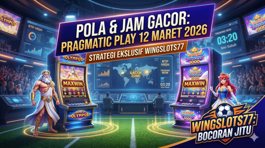 slot gacor hari ini, pragmatic play, pola slot gacor, jam gacor slot, Wingslots77, bocoran slot pragmatic 2026, trik menang slot