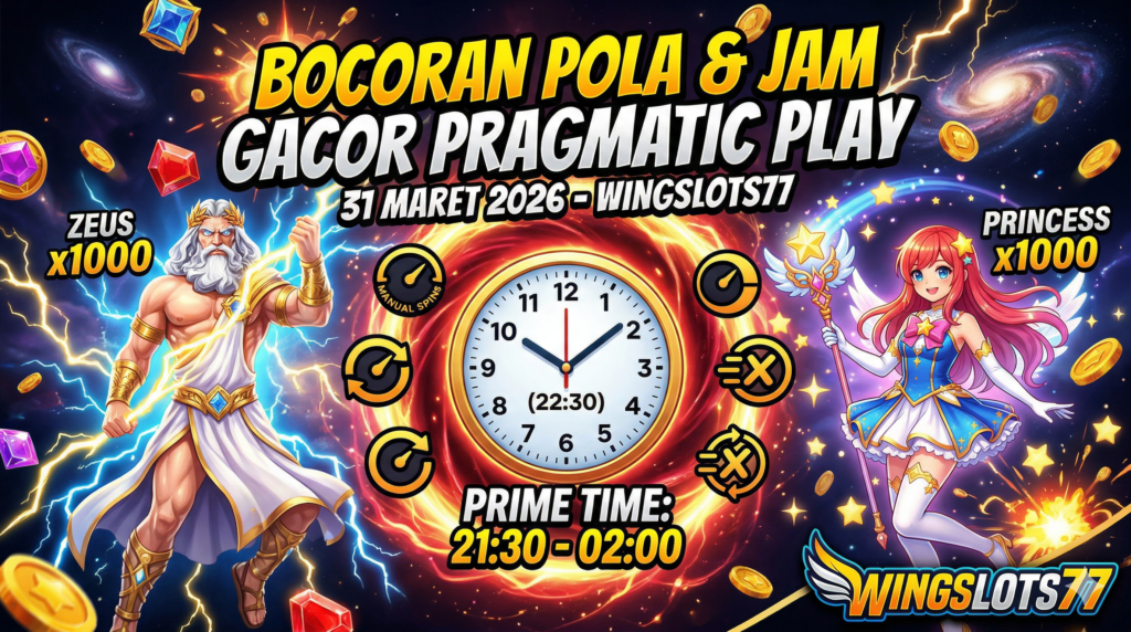 pola gacor hari ini, jam gacor pragmatic play 31 maret 2026, game slot gacor 2026, rtp live Wingslots77, trik maxwin pragmatic, Wingslots77, bocoran slot terbaru, slot anti rungkad