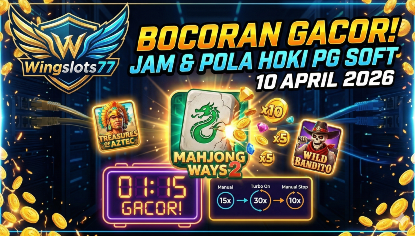 pola gacor pg soft, jam gacor mahjong ways, rtp live pg soft, bocoran slot 10 april 2026, Wingslots77, trik maxwin pg soft, jam hoki slot hari ini, pola wild bandito