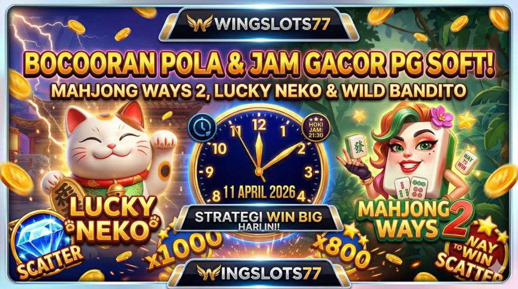 pola gacor pg soft, jam hoki pg soft, wingslots77, bocoran mahjong ways 2, trik slot pg soft 2026, rtp live wingslots77