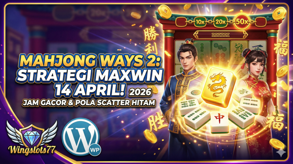 Wingslots77, PG Soft Gacor, Jam Gacor 14 April 2026, Mahjong Ways 2, Pola Scatter Hitam, Lucky Neko, Strategi Slot Online